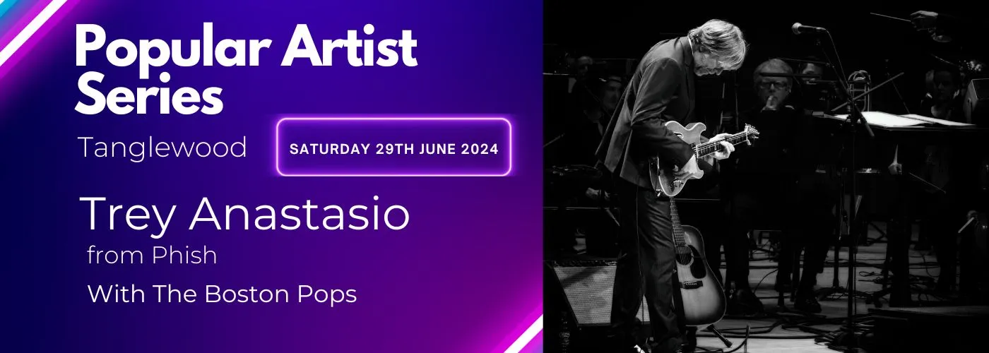 Trey Anastasio &amp; The Boston Pops